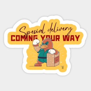 Special delivery coming your way Sticker